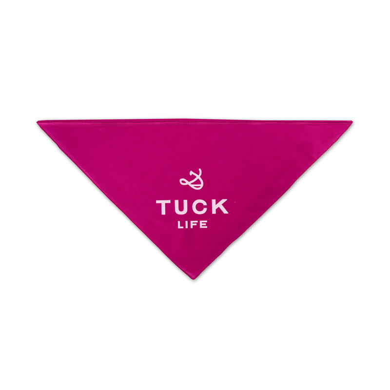Tuck Life Bandana for pups or people!